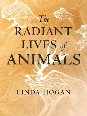 La vie radieuse des animaux - The Radiant Lives of Animals