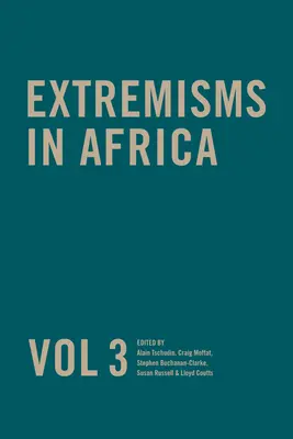 Les extrémismes en Afrique Vol 3, Volume 3 - Extremisms in Africa Vol 3, Volume 3