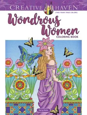 Livre à colorier Creative Haven Wondrous Women (en anglais) - Creative Haven Wondrous Women Coloring Book