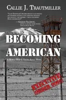 Devenir Américain : Un roman pour jeunes adultes sur la Seconde Guerre mondiale - Becoming American: A World War II Young Adult Novel