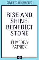 Lève-toi et brille, Benedict Stone - Rise And Shine, Benedict Stone