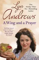 Wing and a Prayer - Le voyage d'une jeune femme vers l'amour et le bonheur - Wing and a Prayer - A young woman's journey to love and happiness