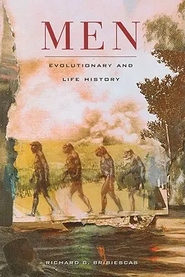 Les hommes : évolution et histoire de la vie - Men: Evolutionary and Life History