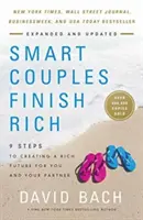 Les couples intelligents deviennent riches, révisé et mis à jour : 9 étapes pour créer un avenir riche pour vous et votre partenaire - Smart Couples Finish Rich, Revised and Updated: 9 Steps to Creating a Rich Future for You and Your Partner