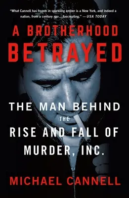 Une fraternité trahie : L'homme derrière la montée et la chute de Murder, Inc. - A Brotherhood Betrayed: The Man Behind the Rise and Fall of Murder, Inc.