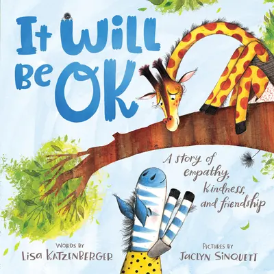 Ça ira : une histoire d'empathie, de gentillesse et d'amitié - It Will Be Ok: A Story of Empathy, Kindness, and Friendship