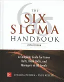 Le manuel Six SIGMA, 5e - The Six SIGMA Handbook, 5e