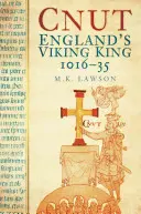 Cnut : Le roi viking d'Angleterre 1016-35 - Cnut: England's Viking King 1016-35