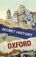 L'histoire secrète d'Oxford - The Secret History of Oxford