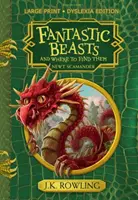 Les bêtes fantastiques et leurs secrets - Édition dyslexique en gros caractères - Fantastic Beasts and Where to Find Them - Large Print Dyslexia Edition