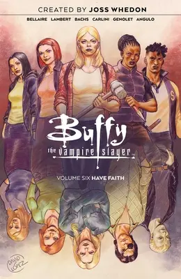 Buffy contre les vampires Vol. 6, 6 - Buffy the Vampire Slayer Vol. 6, 6