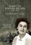 Journal de Bergen-Belsen : 1944-1945 - Diary of Bergen-Belsen: 1944-1945