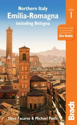 Italie du Nord : Emilie-Romagne : incluant Bologne, Ferrare, Modène, Parme, Ravenne et la République de Saint-Marin - Northern Italy: Emilia-Romagna: Including Bologna, Ferrara, Modena, Parma, Ravenna and the Republic of San Marino