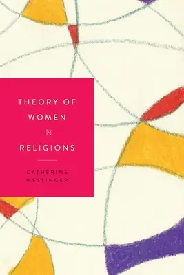 Théorie des femmes dans les religions - Theory of Women in Religions