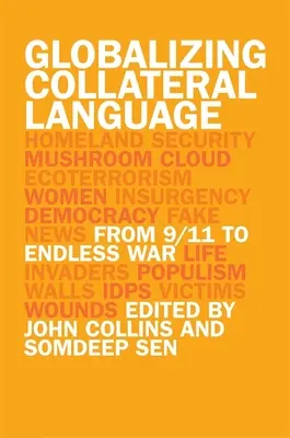 La mondialisation du langage collatéral : Du 11 septembre à la guerre sans fin - Globalizing Collateral Language: From 9/11 to Endless War