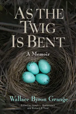 Comme la brindille est pliée, 1 : Un mémoire - As the Twig Is Bent, 1: A Memoir