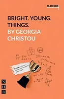 Bright. Young. Things : (plateforme Play) - Bright. Young. Things.: (platform Play)