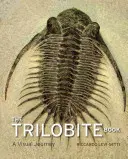 Le livre des trilobites : Un voyage visuel - The Trilobite Book: A Visual Journey