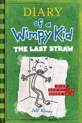 La dernière paille (Journal d'un Wimpy Kid #3) - The Last Straw (Diary of a Wimpy Kid #3)