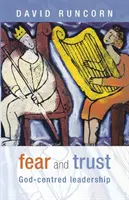 Peur et confiance - Un leadership centré sur Dieu - Fear and Trust - God-Centred Leadership
