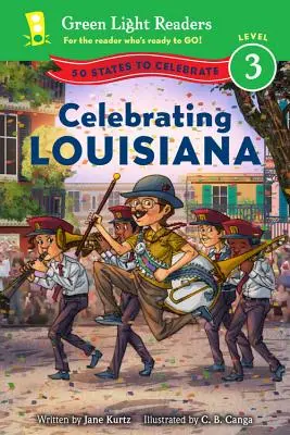 La Louisiane en fête : 50 États à célébrer - Celebrating Louisiana: 50 States to Celebrate