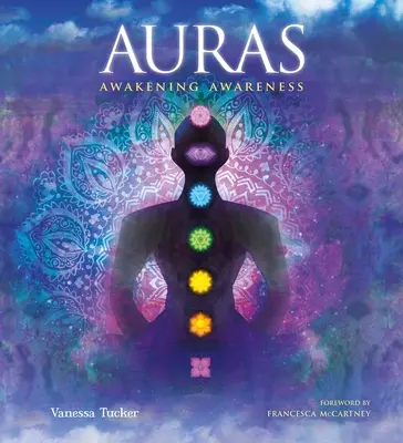 Auras : L'éveil de la conscience - Auras: Awakening Awareness