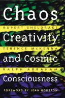 Chaos, créativité et conscience cosmique - Chaos, Creativity, and Cosmic Consciousness