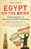 L'Égypte au bord du gouffre : De Nasser aux Frères musulmans - Egypt on the Brink: From Nasser to the Muslim Brotherhood