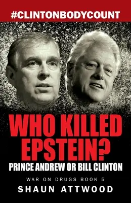 Qui a tué Epstein ? Le prince Andrew ou Bill Clinton - Who Killed Epstein? Prince Andrew or Bill Clinton