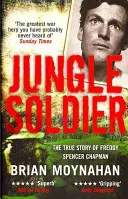 Soldat de la jungle - L'histoire vraie de Freddy Spencer Chapman - Jungle Soldier - The true story of Freddy Spencer Chapman