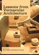 Les leçons de l'architecture vernaculaire - Lessons from Vernacular Architecture