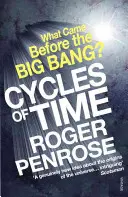 Les cycles du temps - Une nouvelle vision extraordinaire de l'univers - Cycles of Time - An Extraordinary New View of the Universe