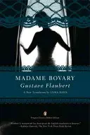 Madame Bovary : (Penguin Classics Deluxe Edition) - Madame Bovary: (Penguin Classics Deluxe Edition)