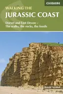 Marcher sur la côte jurassique - Dorset et East Devon - Les randonnées, les rochers, les fossiles - Walking the Jurassic Coast - Dorset and East Devon - The walks, the rocks, the fossils