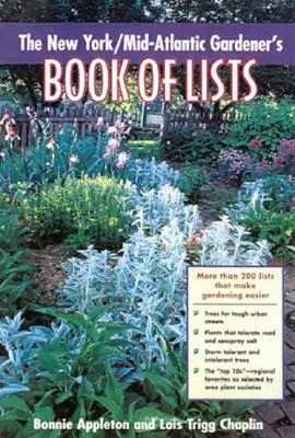 Le livre des listes du jardinier de New York/Mid-Atlantique - New York/Mid-Atlantic Gardener's Book of Lists