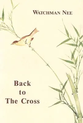 Retour à la croix - Back to the Cross