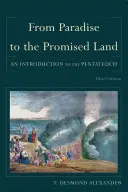 Du paradis à la terre promise : Une introduction au Pentateuque - From Paradise to the Promised Land: An Introduction to the Pentateuch