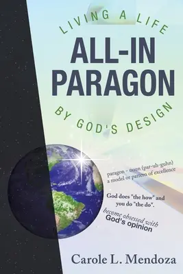 All-In Paragon : Vivre une vie selon le dessein de Dieu - All-In Paragon: Living a Life by God's Design