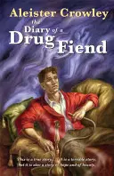 Le journal d'un drogué - The Diary of a Drug Fiend