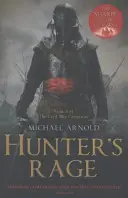 La rage du chasseur - Livre 3 des Chroniques de la guerre civile - Hunter's Rage - Book 3 of The Civil War Chronicles