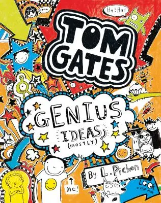 Tom Gates : Des idées géniales (pour la plupart) - Tom Gates: Genius Ideas (Mostly)