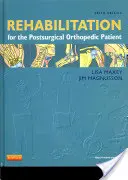 Rééducation pour le patient orthopédique post-chirurgical - Rehabilitation for the Postsurgical Orthopedic Patient