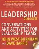 Dialogues sur le leadership : Conversations et activités pour les équipes de direction - Leadership Dialogues: Conversations and Activities for Leadership Teams