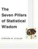 Les sept piliers de la sagesse statistique - The Seven Pillars of Statistical Wisdom