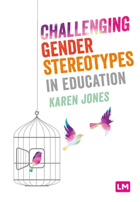 Remettre en question les stéréotypes de genre dans l'éducation - Challenging Gender Stereotypes in Education