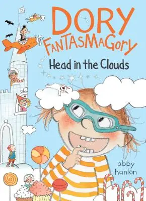 Dory Fantasmagory : La tête dans les nuages - Dory Fantasmagory: Head in the Clouds