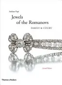 Les bijoux des Romanov : La famille et la cour - Jewels of the Romanovs: Family & Court