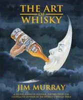 L'art du whisky - The Art of Whisky