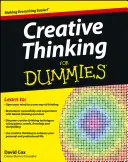 La pensée créative pour les nuls - Creative Thinking For Dummies