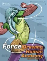 Force : Dessiner l'anatomie humaine - Force: Drawing Human Anatomy